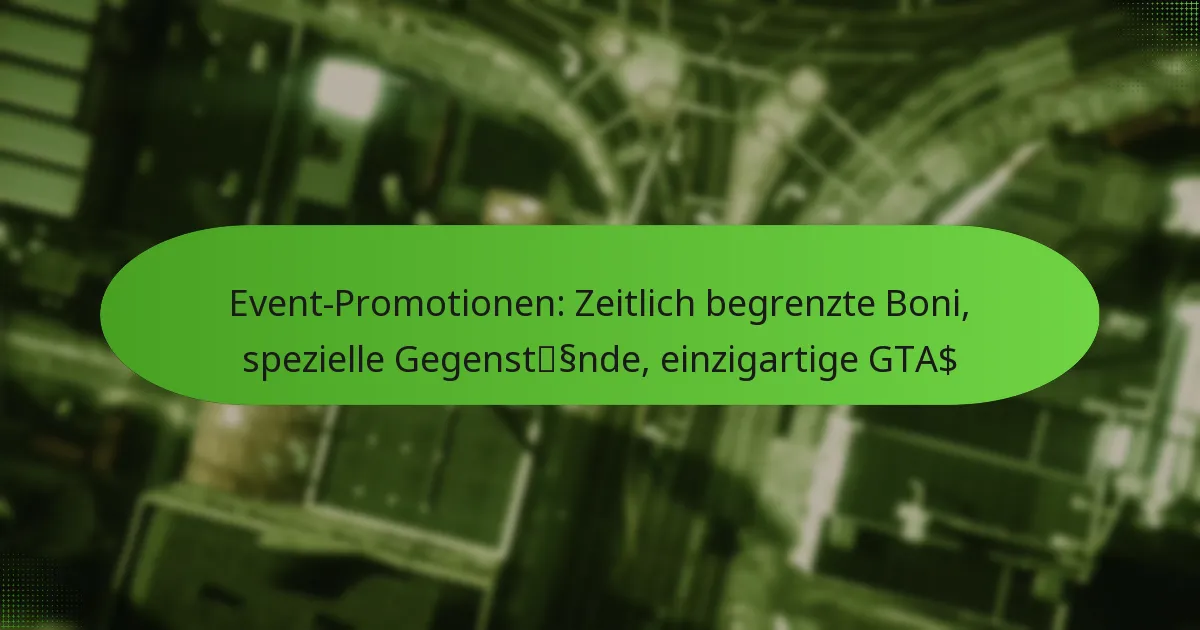 featured-image-event-promotionen-zeitlich-begrenzte-boni-spezielle-gegenstssnde-einzigartige-gta