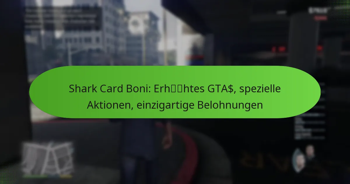 featured-image-shark-card-boni-erhhtes-gta-spezielle-aktionen-einzigartige-belohnungen