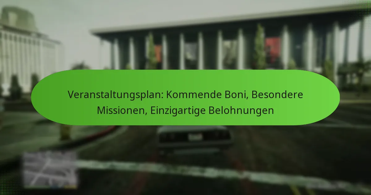 featured-image-veranstaltungsplan-kommende-boni-besondere-missionen-einzigartige-belohnungen