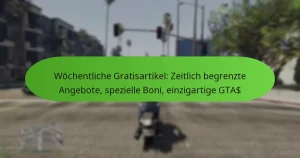 featured-image-wochentliche-gratisartikel-zeitlich-begrenzte-angebote-spezielle-boni-einzigartige-gta