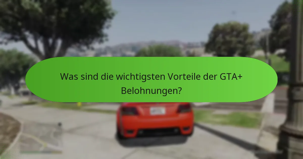 Welche einzigartigen Fahrzeuge sind über GTA+ verfügbar?