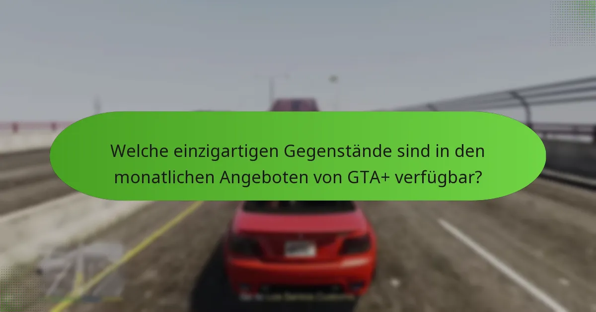 Welche exklusiven GTA$-Vorteile bietet das GTA+-Abonnement?
