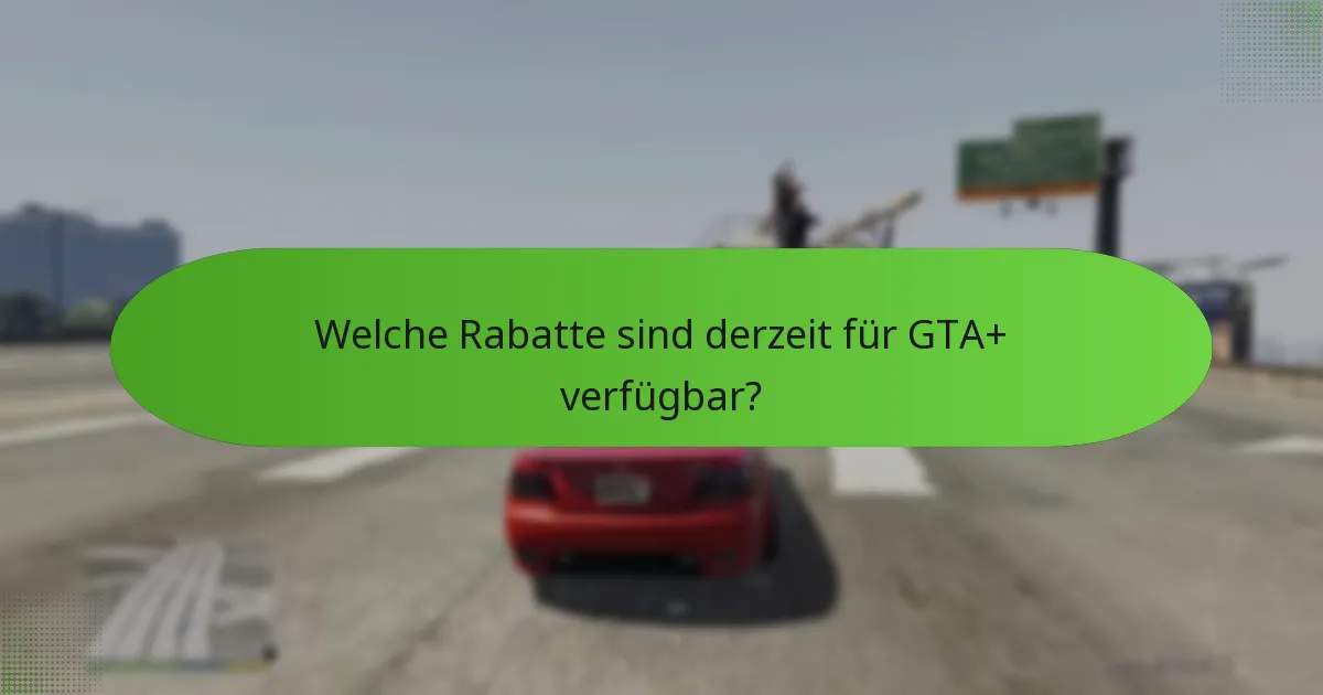 Welche Bonusinhalte sind im GTA+-Abonnement enthalten?