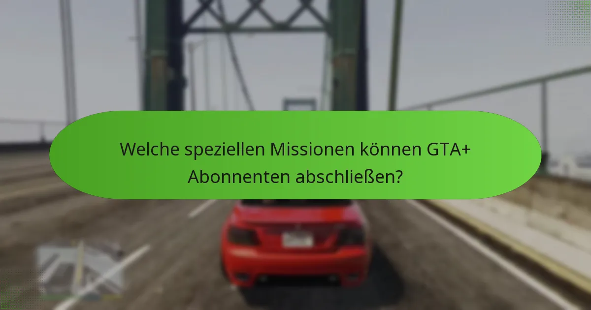 Wie können Spieler mit GTA+ Bonus-GTA$ verdienen?