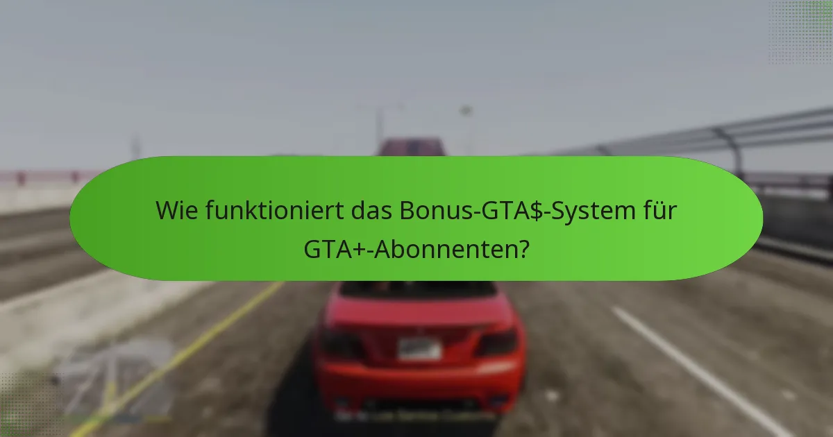 Wie vergleicht sich die Kosten von GTA+ mit seinen Vorteilen?
